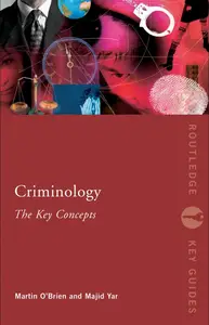 Criminology: the Key Concepts (Routledge Key Guides)