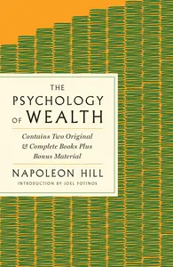 The Psychology of Wealth: The Practical Guide to Prosperity and Success (GPS Guides to Life)