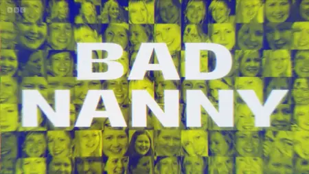 BBC - Bad Nanny (2025)