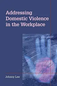 Addressing Domestic Violence in the Workplace