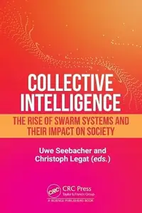 Collective Intelligence: The Rise of Swarm Systems and their Impact on Society