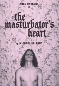 The Masturbator's Heart (2023) Le coeur du masturbateur