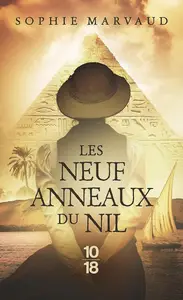 Sophie Marvaud, "Les neuf anneaux du Nil"