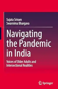 Navigating the Pandemic in India: Voices of Older Adults and Intersectional Realities