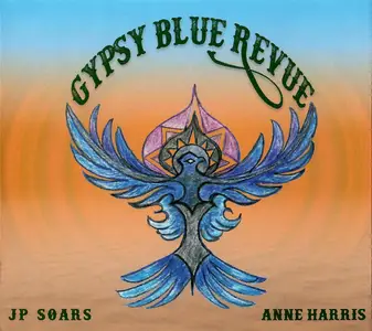 JP Soars & Anne Harris - Gypsy Blue Revue (2026)