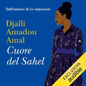 «Cuore del Sahel» by Amal Djaili Amadou