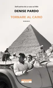 Denise Pardo - Tornare al Cairo