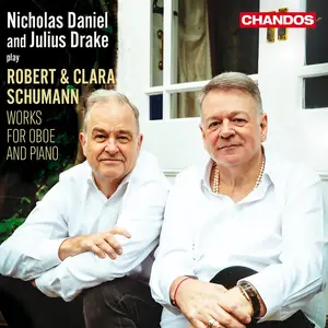 Nicholas Daniel & Julius Drake - Robert & Clara Schumann: Works for Oboe and Piano (2024)