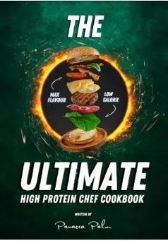The Ultimate High Protein Chef Cookbook