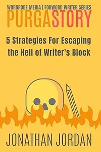 PurgaStory: 5 Strategies For Escaping the Hell of Writer's Block