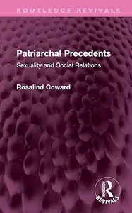 Patriarchal Precedents: Sexuality and Social Relations