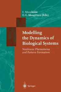 Modelling the Dynamics of Biological Systems: Nonlinear Phenomena and Pattern Formation (Repost)