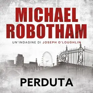 «Perduta: Joe O'Loughlin, Vol. 2» by Michael Robotham