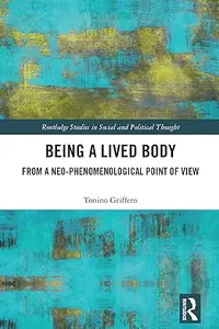 Being a Lived Body: From a Neo-phenomenological Point of View