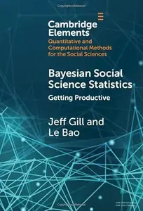 Bayesian Social Science Statistics: Volume 2: Getting Productive