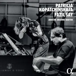 Patricia Kopatchinskaja & Fazil Say - Janáček - Brahms - Bartók (2023)