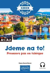 Hana Konvičková, "Jdeme na to ! : Premiers pas en tchèque, A1-A2"