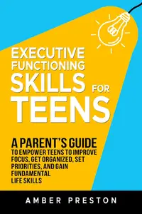 Executive Functioning Skills for Teens