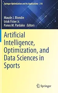 Artificial Intelligence, Optimization, and Data Sciences in Sports