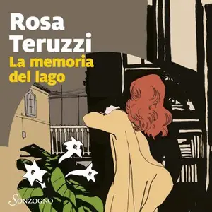 «La memoria del lago: I delitti del casello | 5» by Rosa Teruzzi