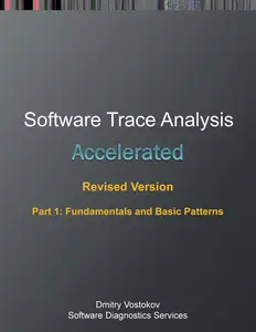 Accelerated Software Trace Analysis Revised Edition: Fundamentals and Basic Patterns