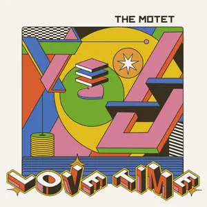 The Motet - Love Time (2024) [Official Digital Download]