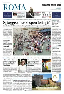 Corriere della Sera Roma - 5 Agosto 2024