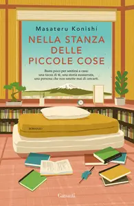Nella stanza delle piccole cose - Masateru Konishi