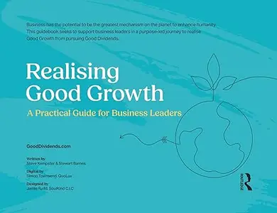 Realising Good Growth: A Practical Guide for Business Leaders