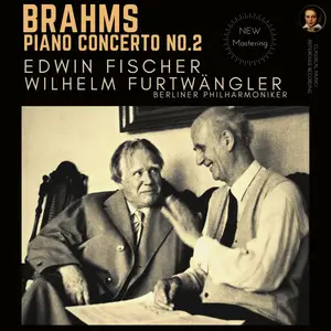 Edwin Fischer - Brahms - Piano Concerto No. 2, Op. 83 by Edwin Fischer (2023) [Official Digital Download 24/96]