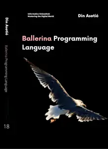 Ballerina Programming Language: A Comprehensive Guide to Mastering Ballerina