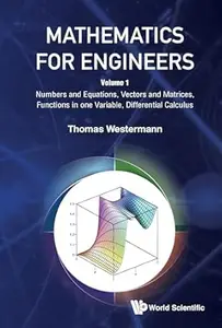 Mathematics for Engineers: Volume 1