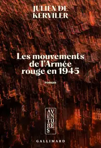 Julien de Kerviler, "Les mouvements de l'Armée rouge en 1945"