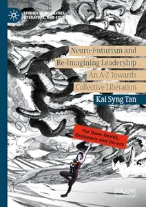 Neuro-Futurism and Re-Imagining Leadership
