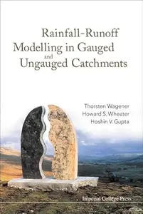 Rainfall-Runoff Modelling In Gauged And Ungauged Catchments