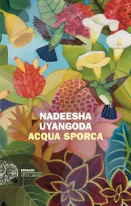 Acqua sporca - Nadeesha Uyangoda