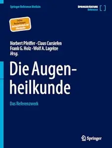 Die Augenheilkunde: Das Referenzwerk