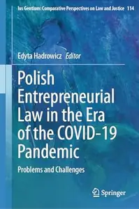 Polish Entrepreneurial Law in the Era of the COVID-19 Pandemic