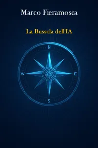 Marco Fieramosca - La Bussola dell'IA