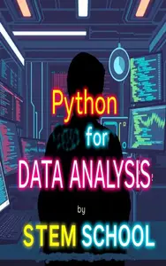 Python for Data Analysis: Learn to Code and Visualize Data