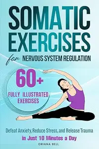 Somatic Exercises for Nervous System Regulation