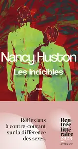 Les Indicibles - Nancy Huston
