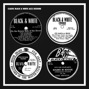 VA - Classic Black & White Jazz Sessions (Remastered) (2022)