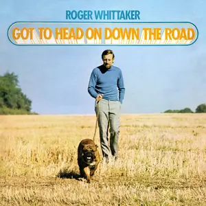 Roger Whittaker - Got To Head On Down The Road (Live At Lansdowne, 1973) (1973/2024)