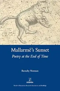 Mallarme's Sunset: Poetry at the End of Time