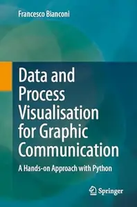 Data and Process Visualisation for Graphic Communication