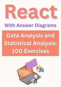 React: 100 Exercises in Data Analysis and Statistical Processing with Solution Diagrams