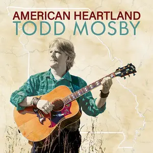 Todd Mosby - American Heartland (2026) [Official Digital Download 24/96]