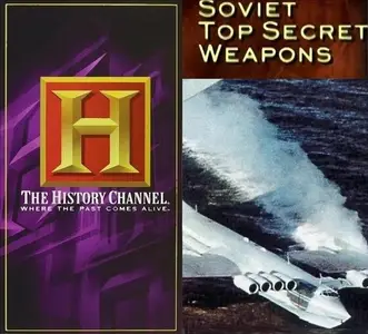 HC History Undercover - Soviet Top Secret Weapons (2001)