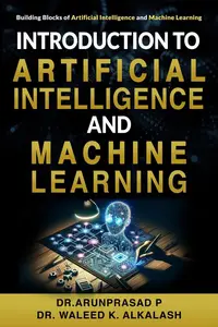 Introduction to Artificial Intelligence And Machine Learning